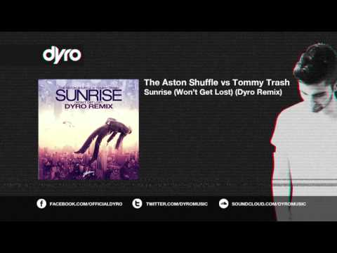 The Aston Shuffle vs Tommy Trash - Sunrise (Dyro Remix)