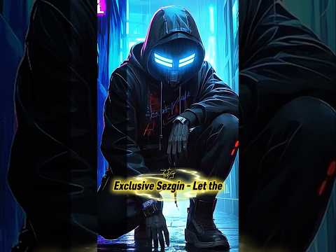 Exclusive Sezgin - Let the