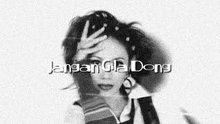 Download lagu Jangan Gila Dong - Lolita (Slowed Reverb) mp3