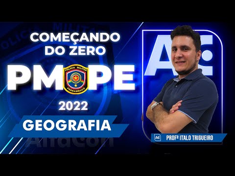 Concurso PM PE 2022 - Começando do Zero - Geografia - AlfaCon