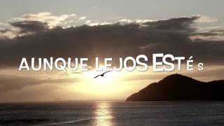 Aunque Lejos Estés - Tercer Cielo L❤️L