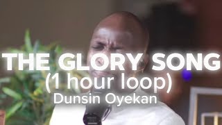 Download lagu THE GLORY SONG (1 HOUR LOOP) - DUNSIN OYEKAN #YOUAREHOLY #QAVAH #dunsinoyekan #PRAYERSOUND mp3