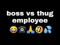 How To Get Revenge From Boss Boss Vs Employee Meme Savage Thug Life 4