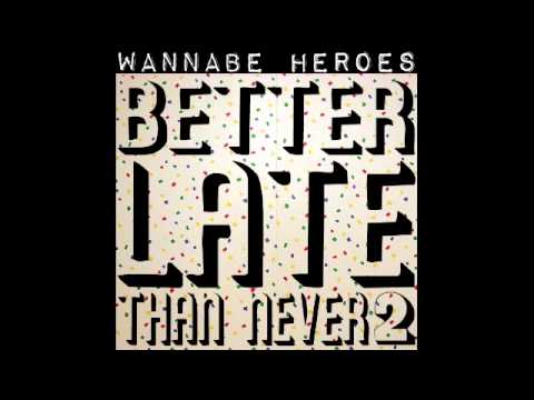Wannabe Heroes - Ex-Lover (Ft. Kelly Sullivan)