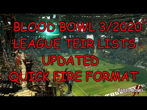 Blood bowl 3 / 2020 League tier list updated Quick fire league format