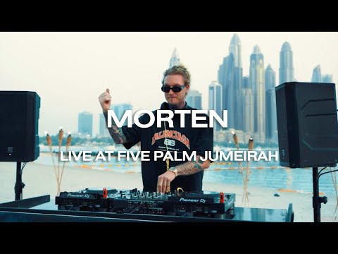 MORTEN Live @ FIVE Palm Jumeirah, Dubai⚡️
