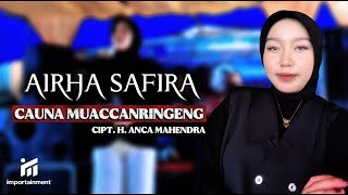 Download lagu AIRHA SAFIRA - CAUNA MUACCANRINGENG - CIPT. ANCA MAHENDRA - LAGU BUGIS ABADI | IMPORTAINMENT mp3