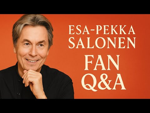 Esa-Pekka Salonen on AI, Technology & the Future of Classical Music — Exclusive Fan Q&A