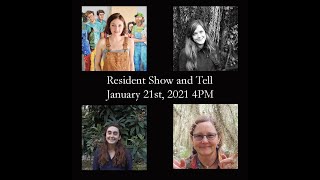 Resident Show &amp; Tell: January 21, 2021