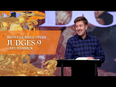 Verse by Verse Bible Study  |  Judges 9  |  Gary Hamrick