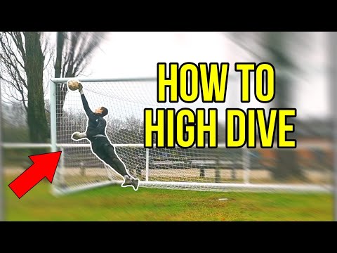 How To High Dive - Goalkeeper Tips and Drills - High Dive Tutorial