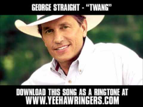 Twang - George Strait