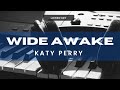 Katy Perry - Wide Awake (Acoustic Karaoke) Lower Key