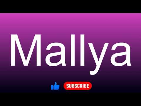 How to correctly pronounce - Mallya