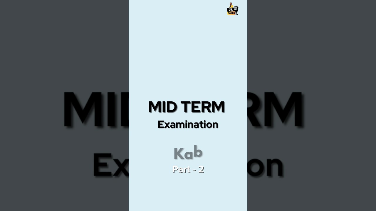 Mid Term Exam System क्या है? Part -2 Mid Term Examination All You Need to Know, #exampreparation