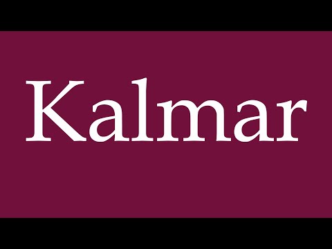 How to Pronounce ''Kalmar'' Correctly in German