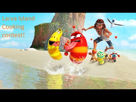 Larva 2019 master cooking chef Funny Moment 2019