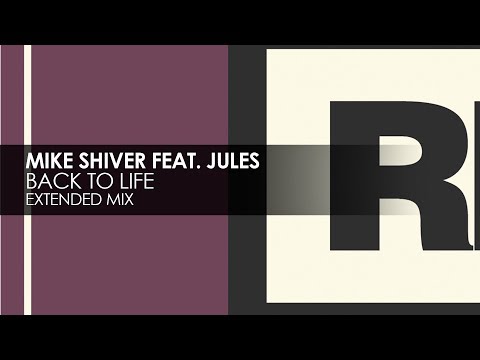 Mike Shiver featuring Jules - Back To Life