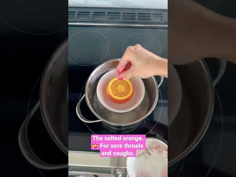 Oh, how I love thee salted orange!  My warrior of sore throats and coughs.