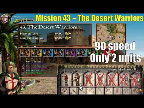 Mission 43 – The Desert Warriors - The Entire Campaign with Archers and Spearman