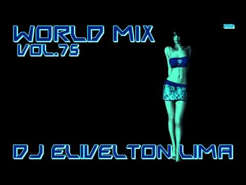 WORLD MIX 2012 (VOL.75) DJ ELIVELTON LIMA