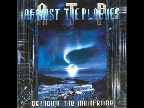 Against The Plagues - Decoding The Mainframe (Full Album) (HD 1080p)
