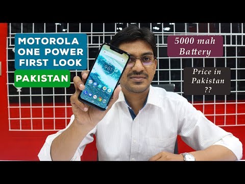 Motorola One Power First Look in Pakistan | 5000 mAh Battery | Price in Pakistan Video