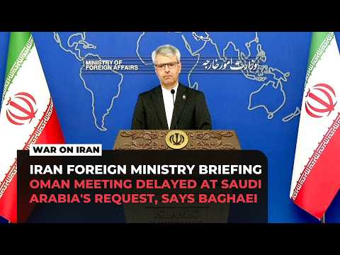 Iran’s FM spokesperson says Saudi Arabia requested postponement of Oman talks with Gulf states