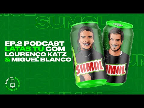 Latas tu com... Lourenço Katz & Miguel Blanco