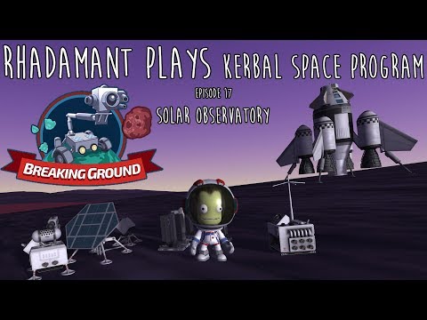 Kerbal Space Program / EP 17 - Solar Observatory / Kerbal Career Mode