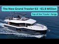 Beneteau S New Range Topping Grand Trawler 63 1 9 Million