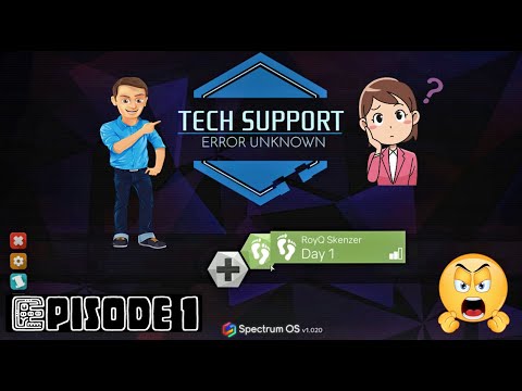Tech Support: Error Unknown | Maybe Too Real!!? | Ep 01
