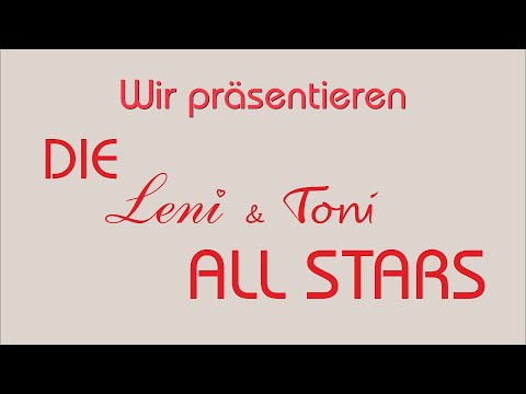 Die Leni & Toni ALL STARS | Over open Seas | ♥