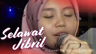 Download lagu SELAWAT JIBRIL | COVER BY | NURAIN SYAKIRAH mp3