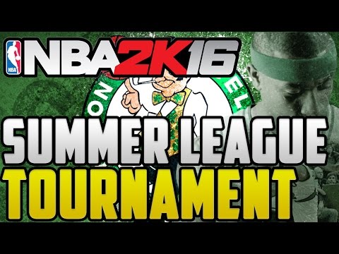NBA 2K16 Boston Celtics Subscriber MyLEAGUE - Summer League Tournament [ Ep 7 ]