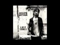 Joseph Arthur - The Dream Hasn't Change But I Have (Lost Song)