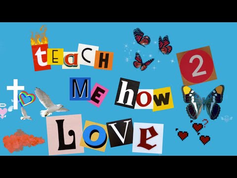 Video thumbnail for Teach Me How To Love