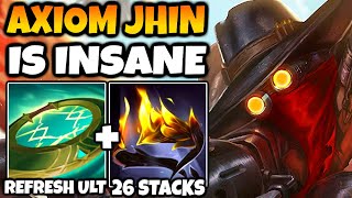When Jhin gets 26 STACKS of HUBRIS with AXIOM ARC