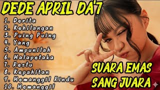 Download lagu DEDE APRIL DA'7 - ALBUM SUARA EMAS SANG JUARA  mp3