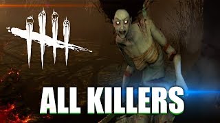 Dead By Daylight - &quot;All TRAILERS &amp; KILLERS&quot; - DEAD BY DAYLIGHT EVOLUTION 2018 (AUGUST)