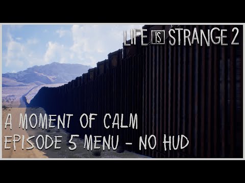 A Moment of Calm - Episode 5 Menu [NO HUD]