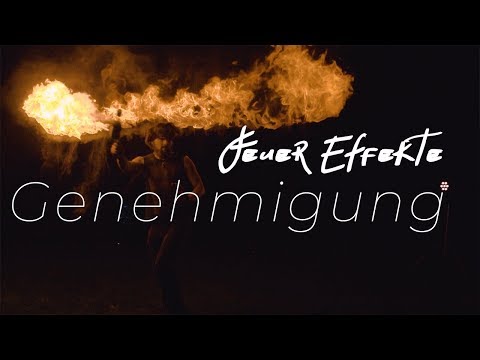 Welche Genehmigung braucht man für Feuereffekte?