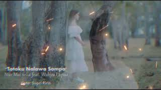 Download lagu 'Totoku Nalawa Sompa' Nur Mai Sella Feat Wahyu Lapaa | Lagu Bugis mp3