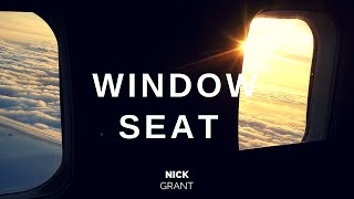 NICK GRANT  - WINDOW SEAT