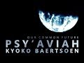 Psy'Aviah feat. Kyoko Baertsoen - Our Common ...
