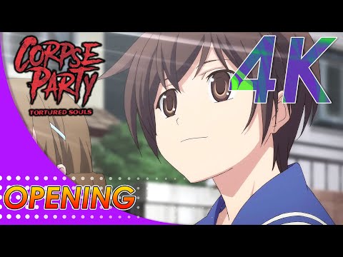 Corpse Party: Tortured Souls Opening | 4K 60FPS Remastered