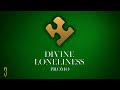 Divine Loneliness (Promo)