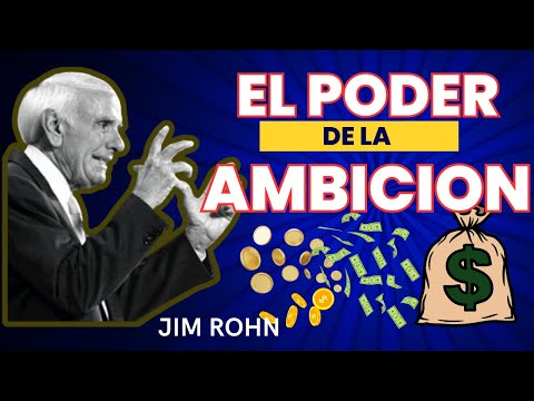 El Poder de la Ambicion I Jim Rohn Poderoso DISCURSO que te cambiará la VIDA.