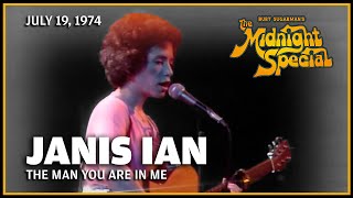 The Man You Are In Me - Janis Ian | The Midnight Special