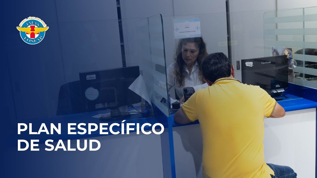 Plan Específico de Salud (PEAS) - IAFAS FOSFAP